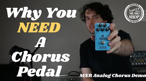 Why You NEED A Chorus Pedal // MXR Analog Chorus Demo - YouTube