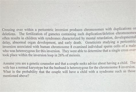 Solved Crossing over within a pericentric inversion produces | Chegg.com