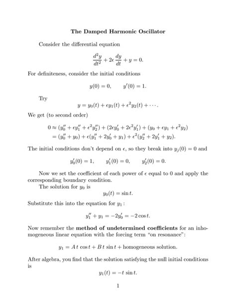 The Damped Harmonic Oscillator Consider the differential equation y