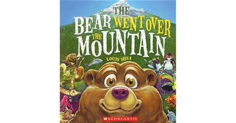 The Bear Went Over The Mountain by Louis Shea