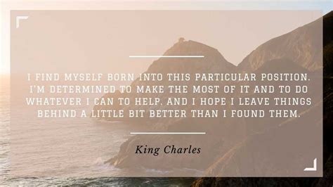 King Charles Quotes: Best, Famous, Success Quotes by King Charles III