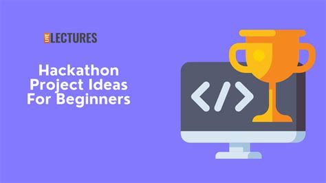 Unlock Your Creativity: 43+ Hackathon Project Ideas for Beginners | by ...