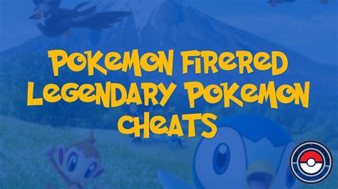 Pokemon FireRed Legendary Pokemon Cheats | PokeIndex