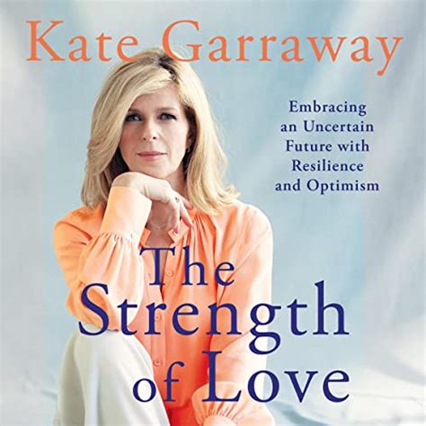 The Strength of Love by Kate Garraway - Audiobook - Audible.com