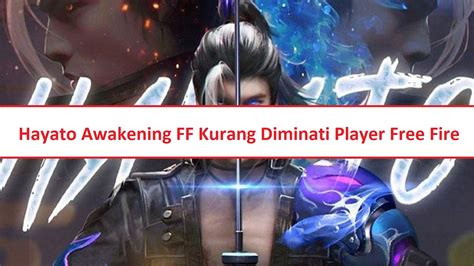 4 Alasan Hayato Awakening FF Kurang Diminati Player Free Fire – Esportsku