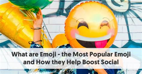 The Ultimate List of the Most Popular Emojis [+ Free Real Time Emoji Tracker]