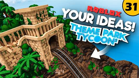 Adding YOUR IDEAS to the Park! | Theme Park Tycoon 2 • #31 - YouTube