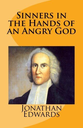 Sinners In The Hands Of An Angry God Quotes Explained - ShortQuotes.cc