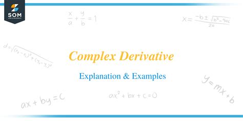 Complex Derivative: Detailed Explanation and Examples - The Story of Mathematics - A History of ...