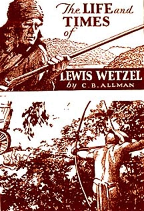 Lewis Wetzel, Dark Hero of the Ohio - Archiving Early America