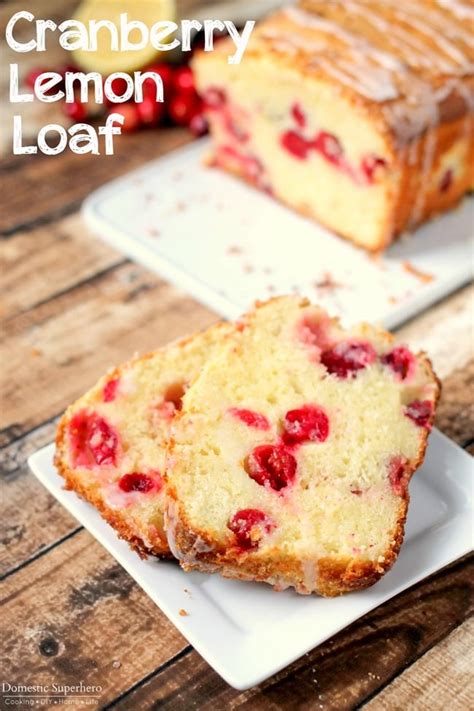 Cranberry Lemon Loaf - Domestic Superhero