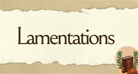 The Book of Lamentations in the Bible