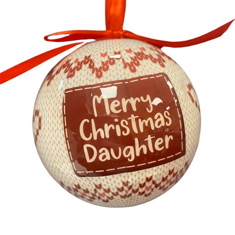 Christmas Sentiment Bauble - "Merry Christmas Daughter"