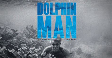 Dolphin Man | The story of Jacques Mayol - official movie site