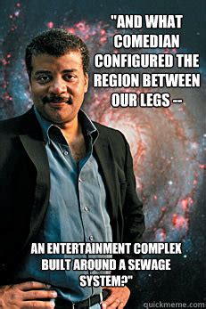 Neil deGrasse Tyson memes | quickmeme