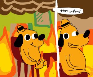 This is fine - Drawception