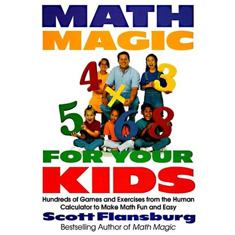 Math Magic for Your Kids : Hundreds of Games and Exercises from the ...