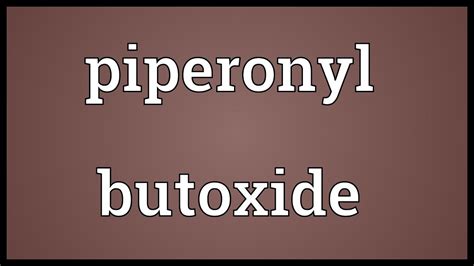 Piperonyl butoxide Meaning - YouTube