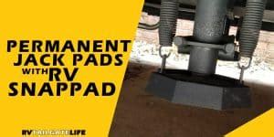 Adding Permanent Jack Pads with RV SnapPads - RV Tailgate Life