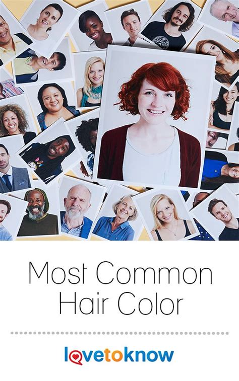 Most Common Hair Color | LoveToKnow | Most common hair color, Hair ...