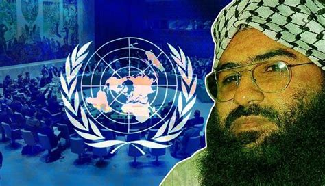 India’s Diplomatic Win! Masood Azhar designated ‘global terrorist’ in UN, China clears block ...