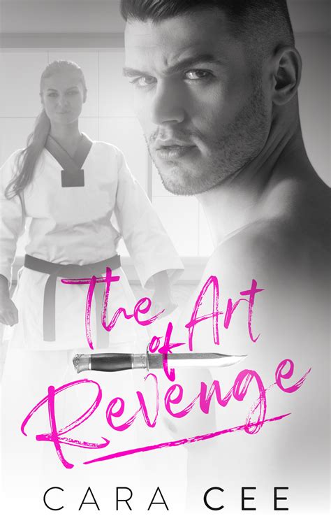 The Art of Revenge by Cara Cee | Goodreads