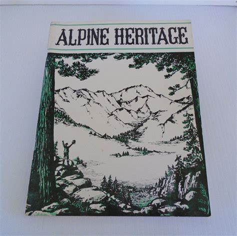 Alpine Heritage, History of Alpine County CA, 1864 - 1964