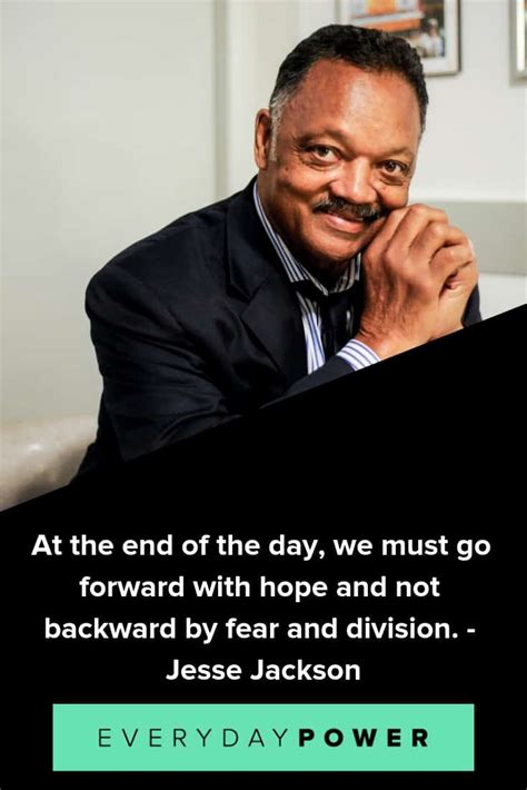 20 Jesse Jackson Quotes On Why We Should Keep Hope Alive (2019)