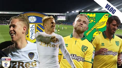 LEEDS UNITED VS NORWICH CITY VLOG! - YouTube