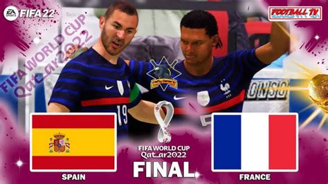 FIFA Worldcup Final 2022 Spain 🇪🇸 Vs France 🇫🇷 - YouTube