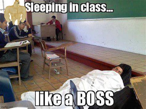 sleeping in class like a boss - Imgflip