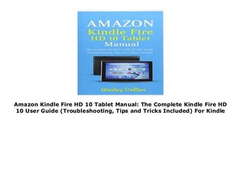 Amazon Kindle Fire HD 10 Tablet Manual: The Complete Kindle Fire HD 10 User Guide ...