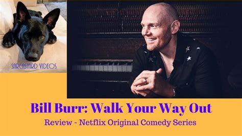 Bill Burr: Walk Your Way Out - Netflix Original Comedy Special Review ...