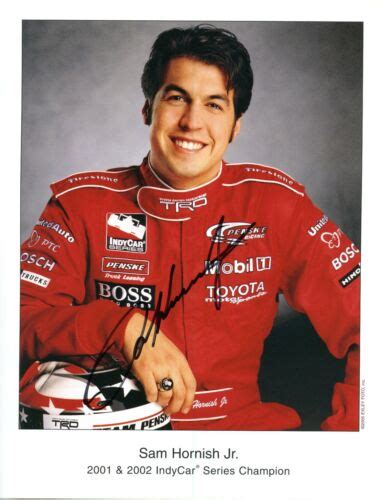 SAM HORNISH JR AUTOGRAPHED 2006 INDY 500 WINNER PENSKE NASCAR PHOTO 6 ...