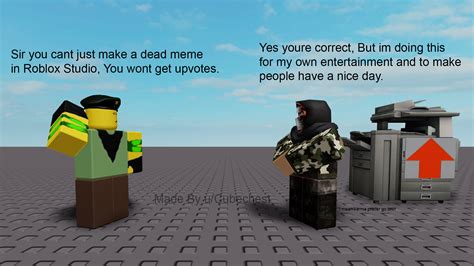 I know I know roblox memes are cringe : r/memes