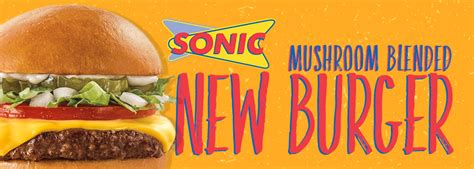 Sonic Launches First Mushroom Burger in a Large Chain | And Now U Know