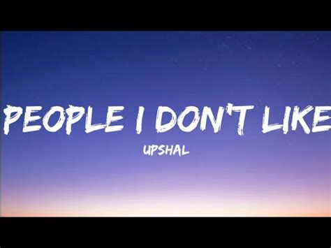 Upsahl- People I Don't Like (Lyrics Video) - YouTube