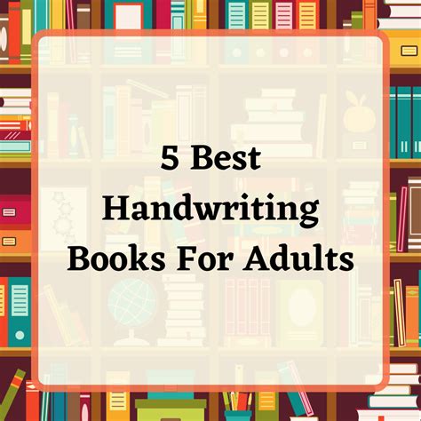 Top 17 Handwriting Books For Adults That You Should Reading