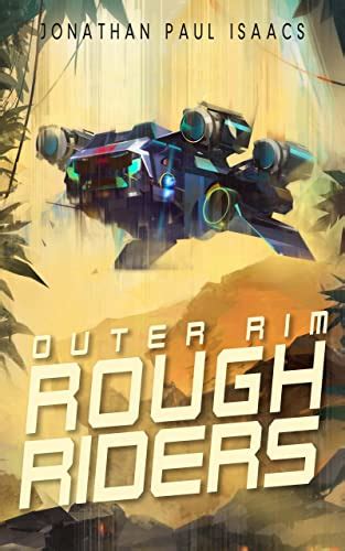 Featured Science Fiction: Outer Rim Rough Riders (Outer Rim Rough Riders Book 1) by Jonathan ...