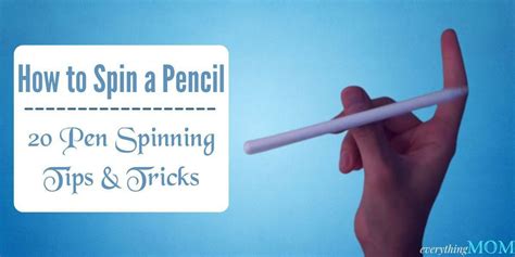 How To Spin A Pencil: 20 Pen Spinning Tips Tricks EverythingMom | atelier-yuwa.ciao.jp