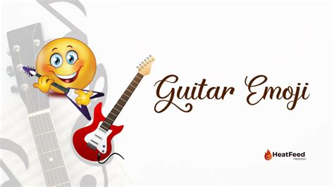 Guitar Emoji 🎸 - Meaning, ️copy and 📋paste Heatfeed