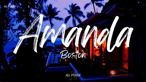 Boston - Amanda (Lyrics) - YouTube