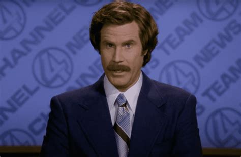 You Stay Classy, San Diego: 50 Hilarious Anchorman Quotes