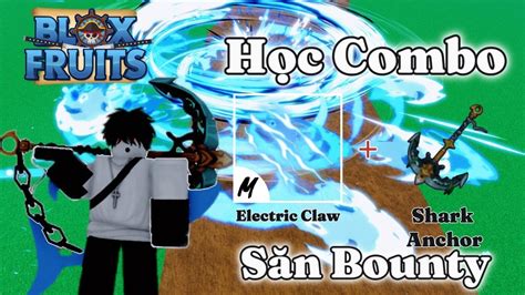 ROBLOX - Mình Học Combo Electric Claw Và Shark Anchor Săn Bounty Cực Dễ ...