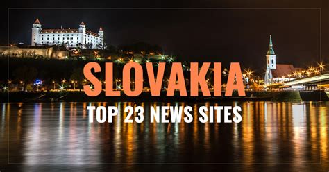 Top 23 Slovak Newspapers & News Media - Bratislava News Slovakia - Source: - AllYouCanRead.com