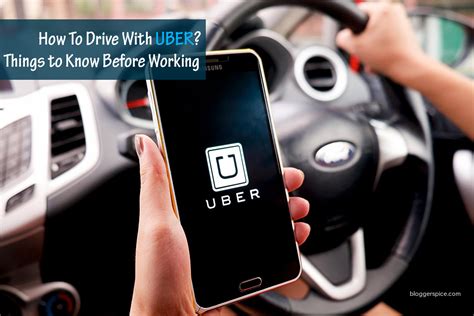 How To Drive With Uber - Things to Know Before Working - BloggerSpice ...