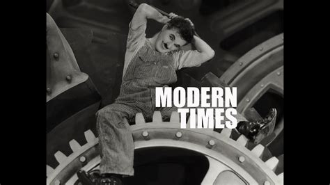 Charlie Chaplin - Modern Times (Trailer) - YouTube