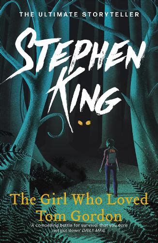 The Girl Who Loved Tom Gordon by Stephen King | Waterstones