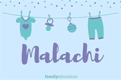 Malachi: Name Meaning, Origin, Popularity, & Inspiration - FamilyEducation