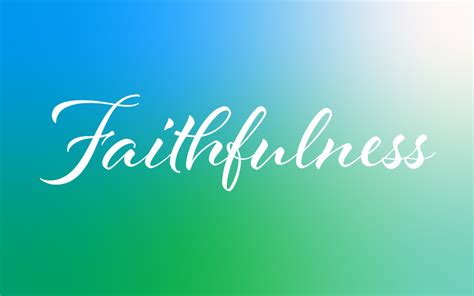 The Fruit of the Spirit is Faithfulness • DDCommunity